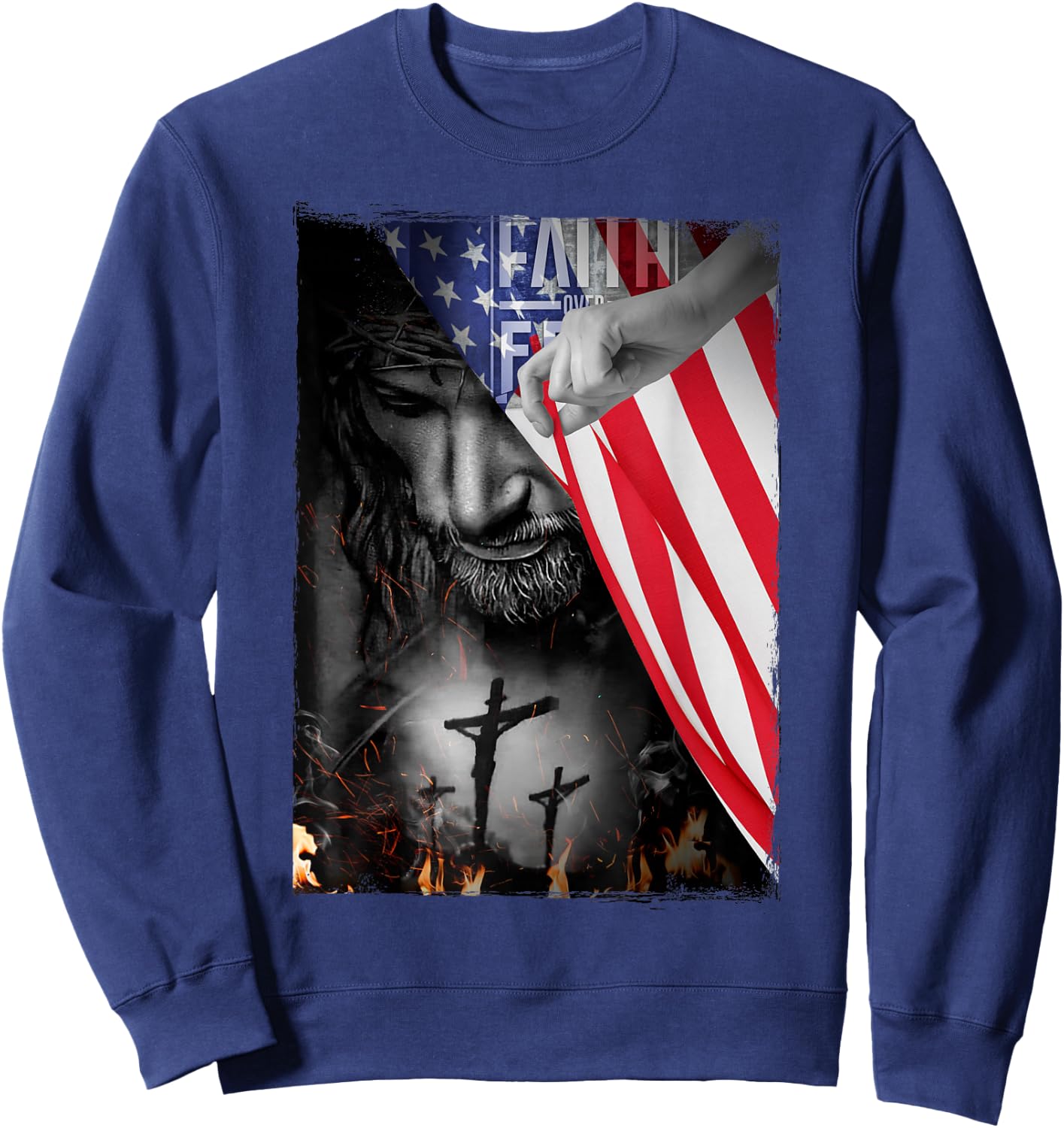 Faith Over Fear, Jesus American Flag Patriot Christian Gift Sweatshirt - Sweatshirt | Navy