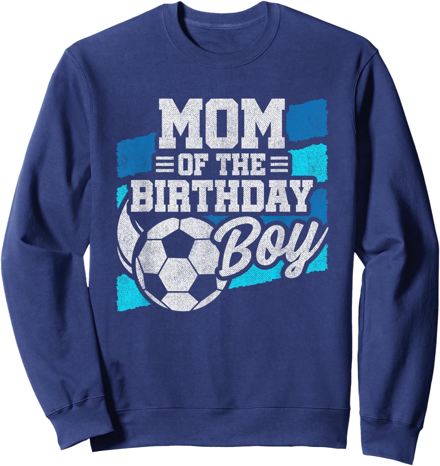 Boys Birthday - Soccer Birthday - Boys Birthday Mom Sweatshirt - Sweatshirt | Navy