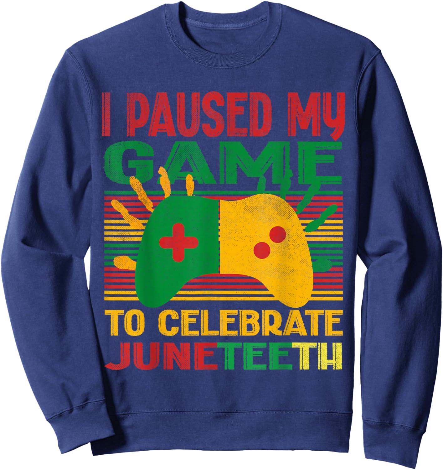 I Paused My Game To Celebrate Juneteenth boys funny gamer Sweatshirt - Sweatshirt | Navy