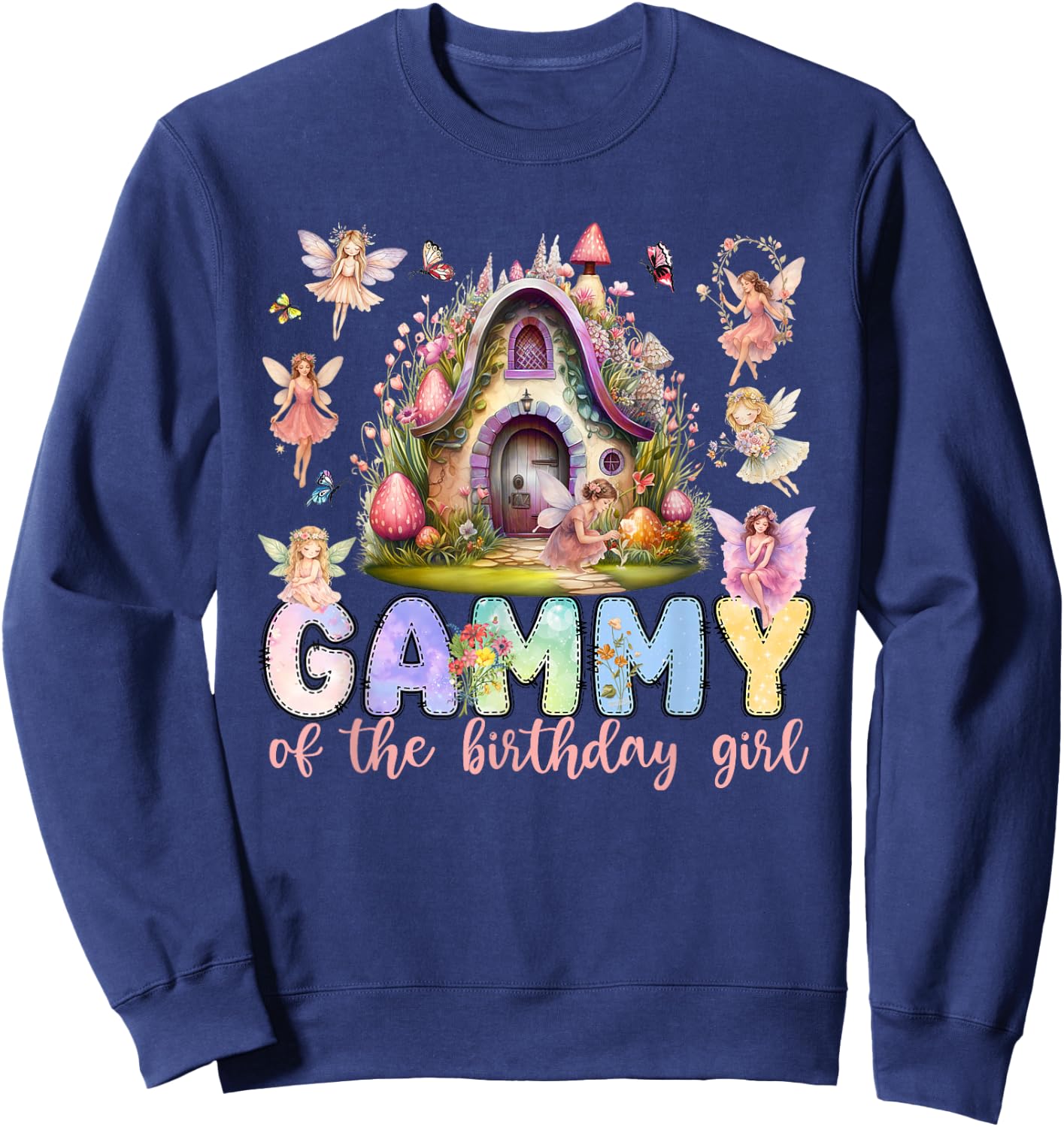 Gammy of The Birthday Fairy Little Girl Magical Family Sweatshirt - Sweatshirt | Navy