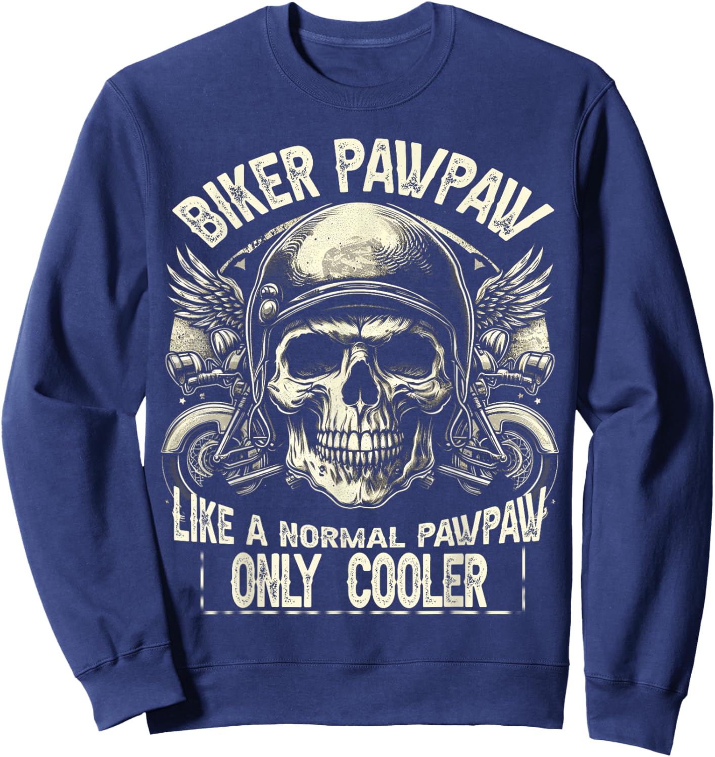 Biker pawpaw motorcycle lovers dad father's day Sweatshirt - Sweatshirt | Navy
