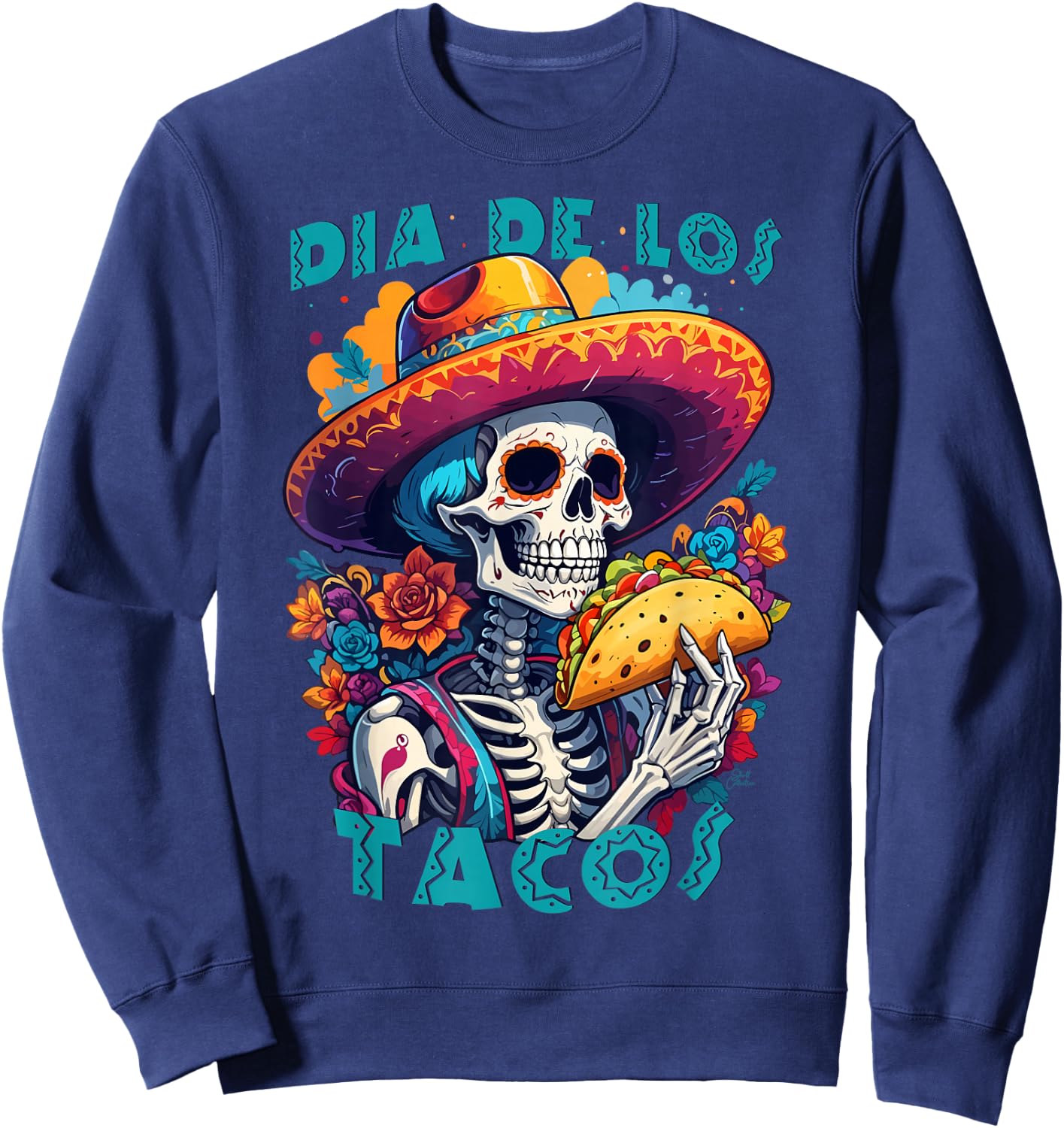 Dia de los tacos (muertos) Mexican skull humor Sweatshirt - Sweatshirt | Navy