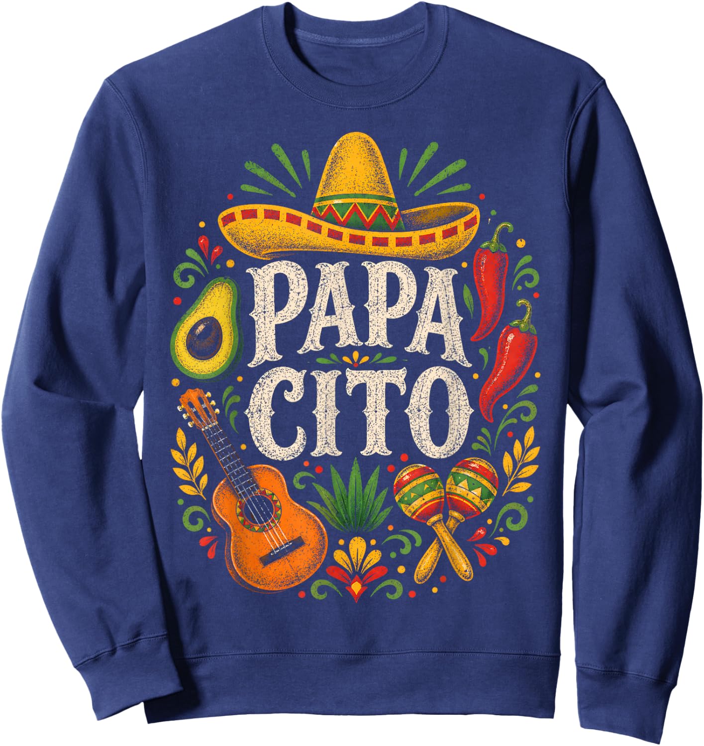 Papacito Family Sombrero Cinco De Mayo Mexican Dad Father Sweatshirt - Sweatshirt | Navy