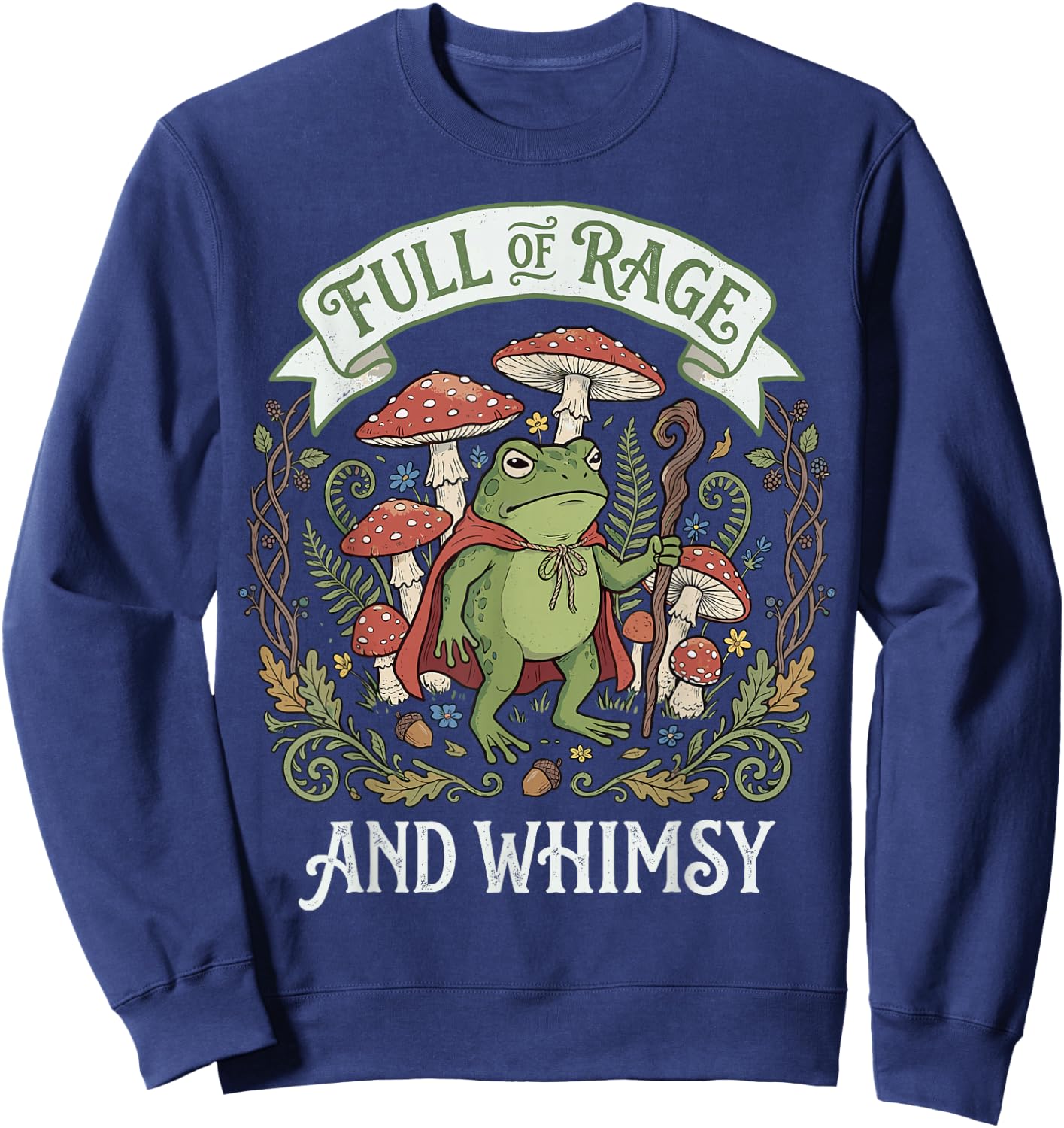 Full of Rage and Whimsy Sweatshirt - Sweatshirt | Navy