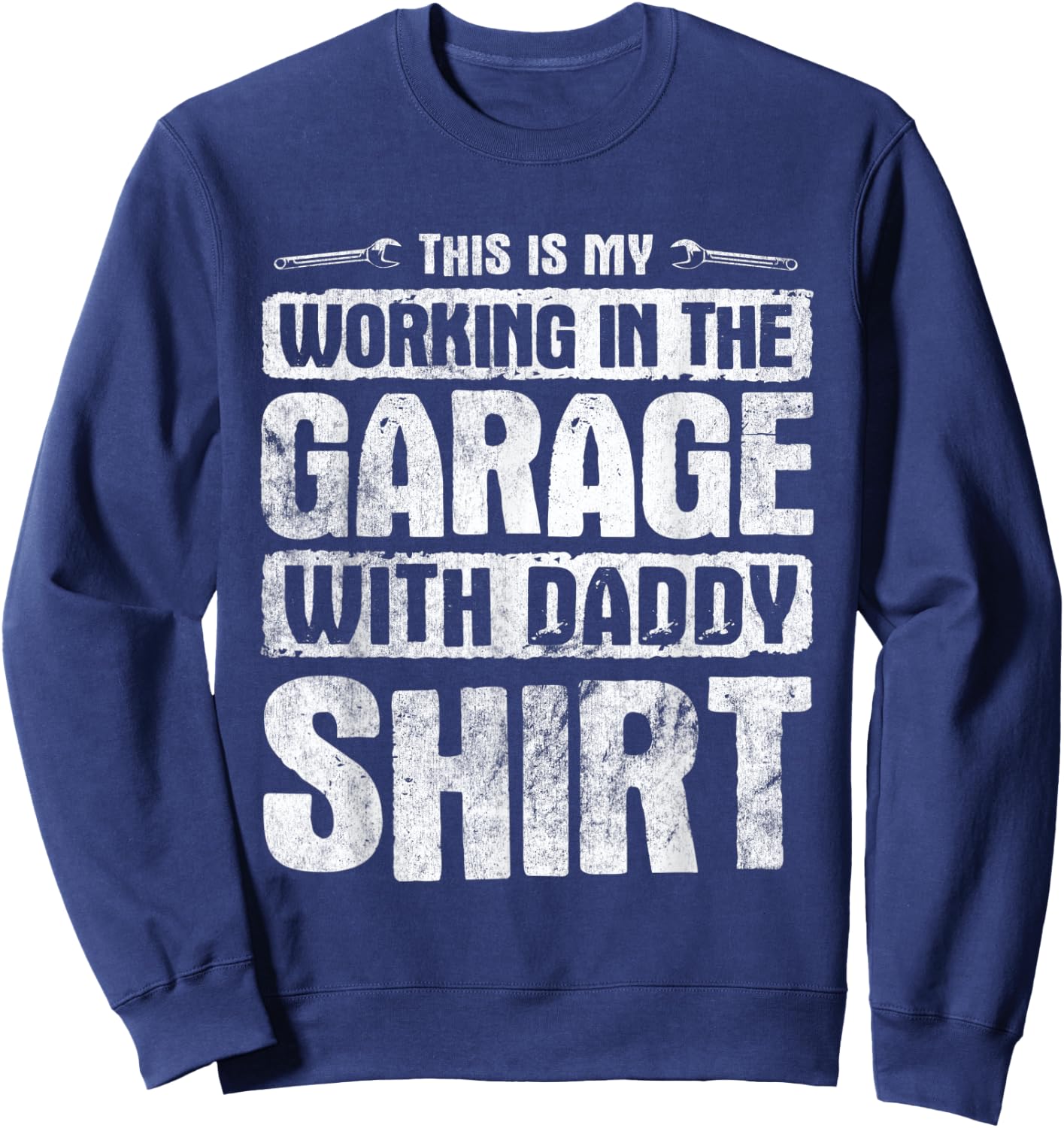 Car Mechanic Working In The Garage With Daddy Sweatshirt - Sweatshirt | Navy
