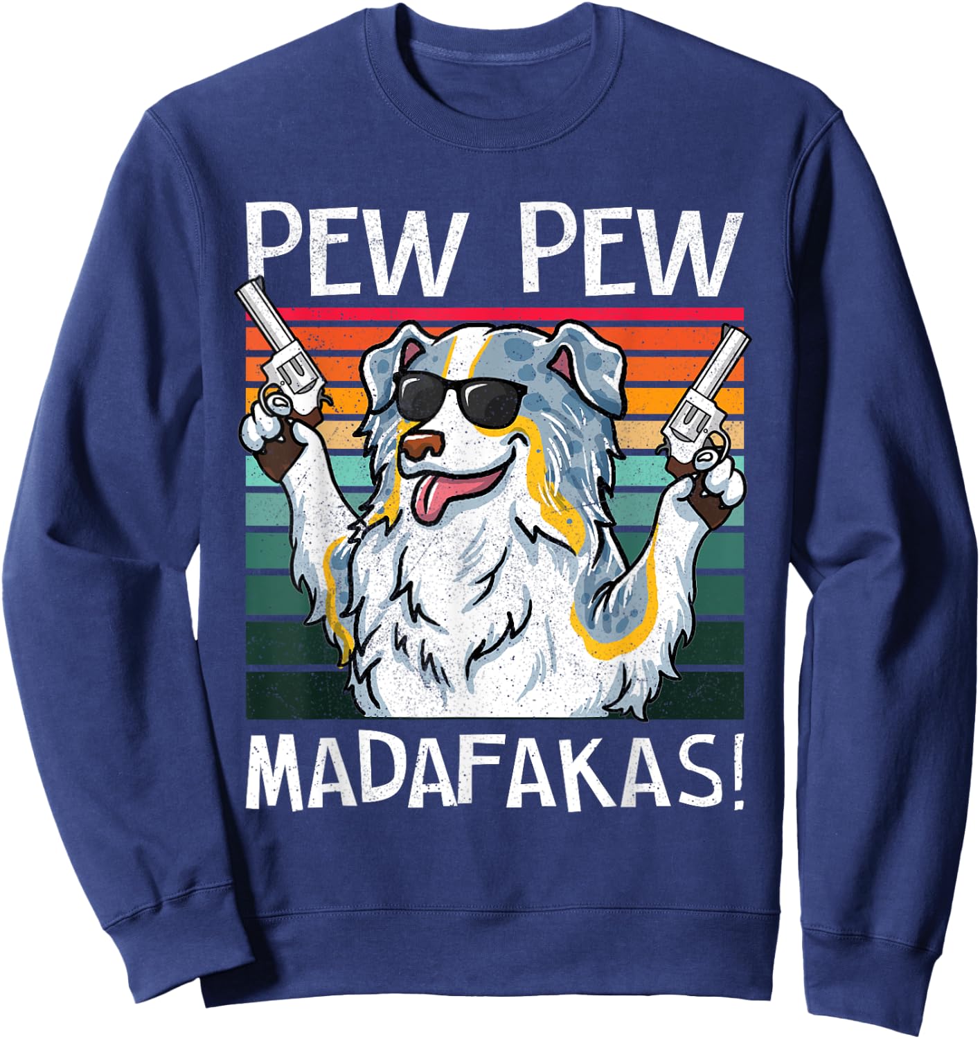 Australian Shepherd Pew Pew Dog Vintage Retro Sunset Dogs Women Sweatshirt - Sweatshirt | Navy