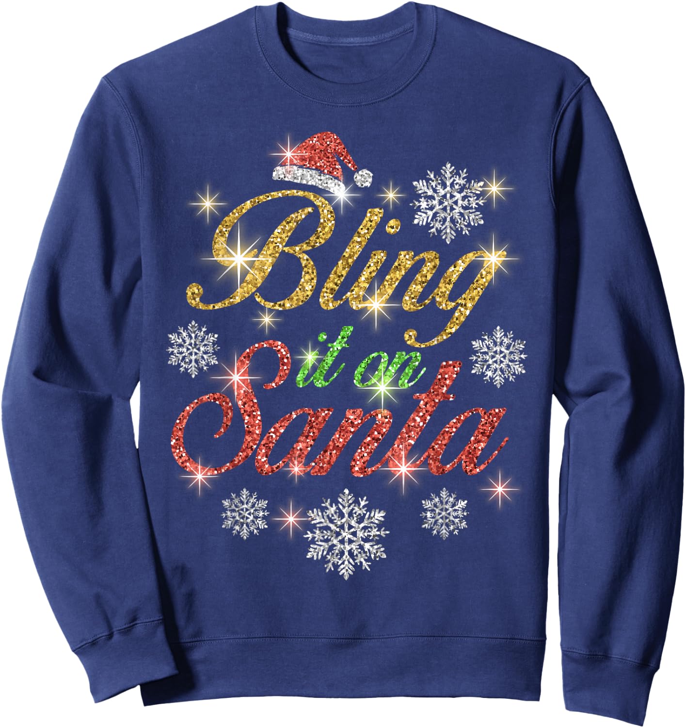 Bling It On Santa T Shirt Sweatshirt - Sweatshirt | Navy