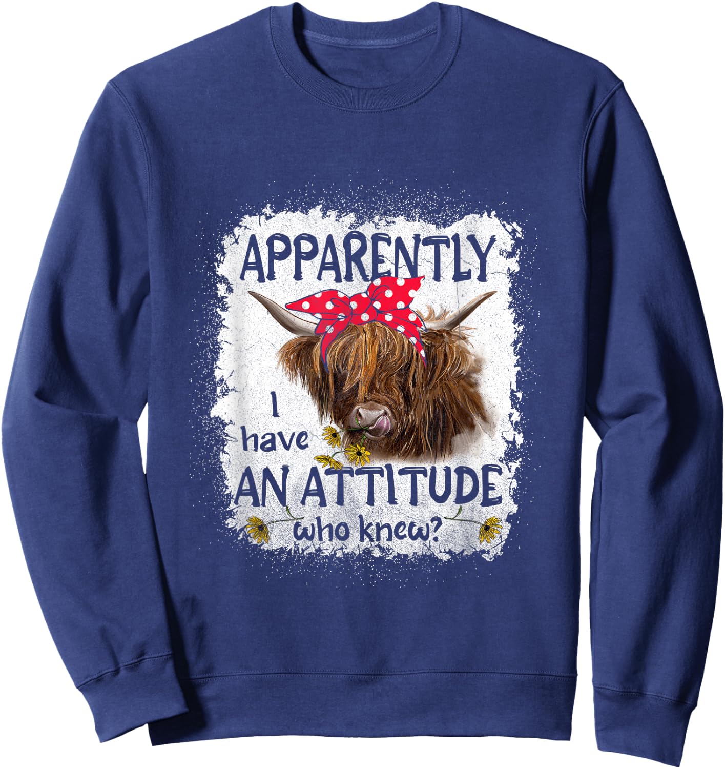 Highland Cow Apparently I Have An Attitude Who Knew Sweatshirt - Sweatshirt | Navy