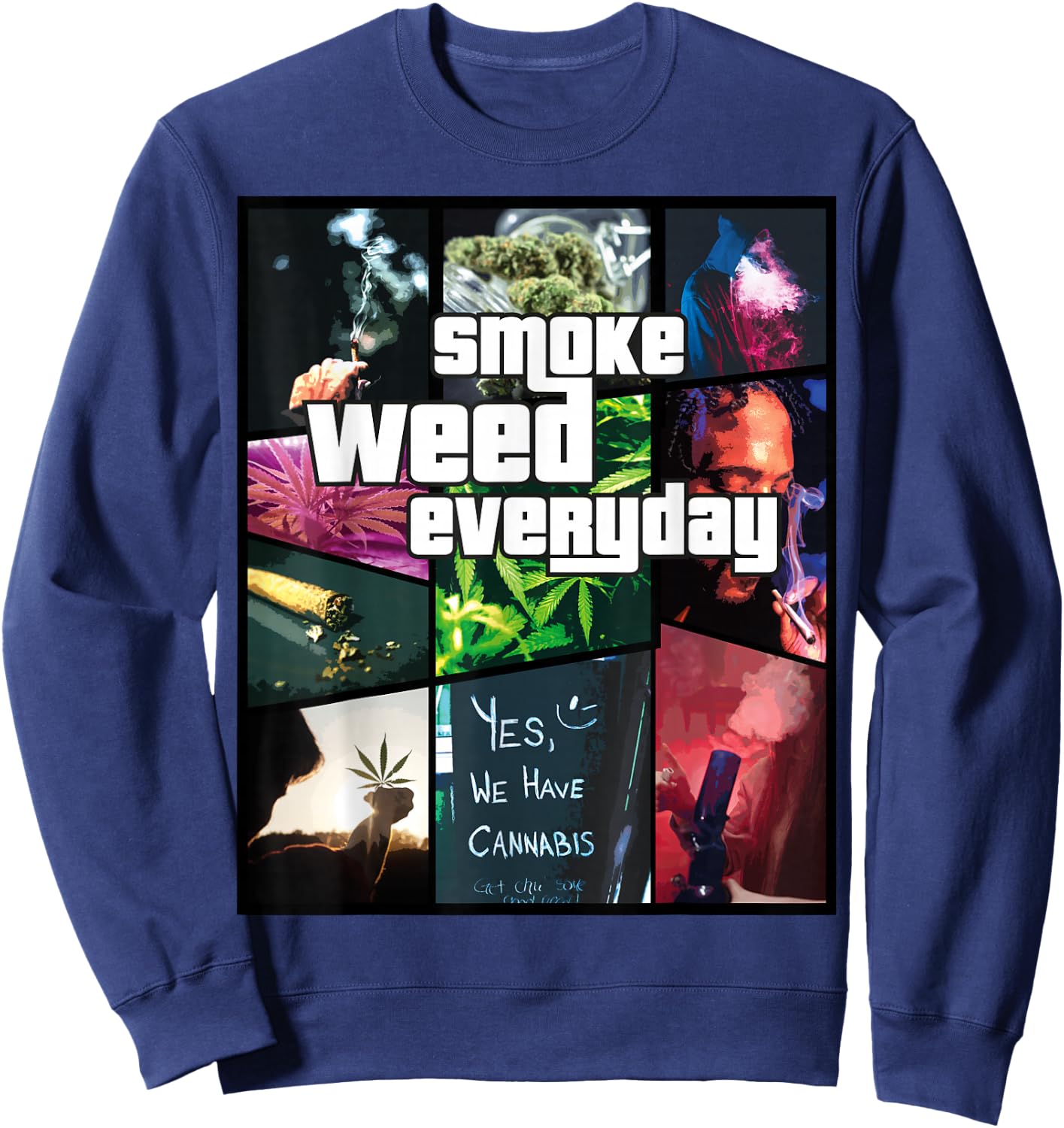 Smoke Weed Everyday - Hanf Sweatshirt - Sweatshirt | Navy