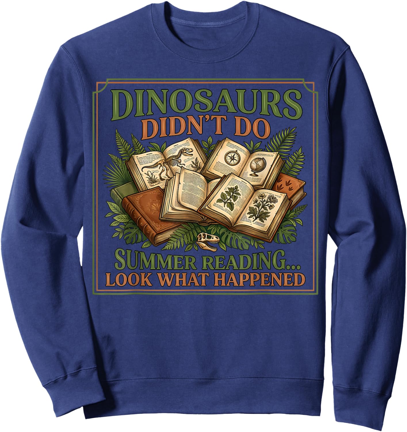 Dinosaurs Didn’t Do Summer Reading Vintage Botanic Sweatshirt - Sweatshirt | Navy