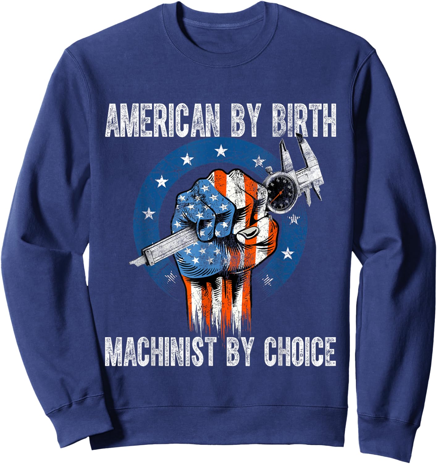 Machinist by Choice - American USA Flag CNC Machine Operator Sweatshirt - Sweatshirt | Navy