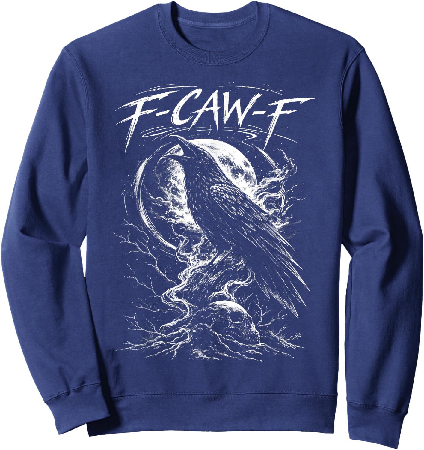 F-Caw-F Black Crow Raven F Caw F Gothic Bird Lover Humor Sweatshirt - Sweatshirt | Navy