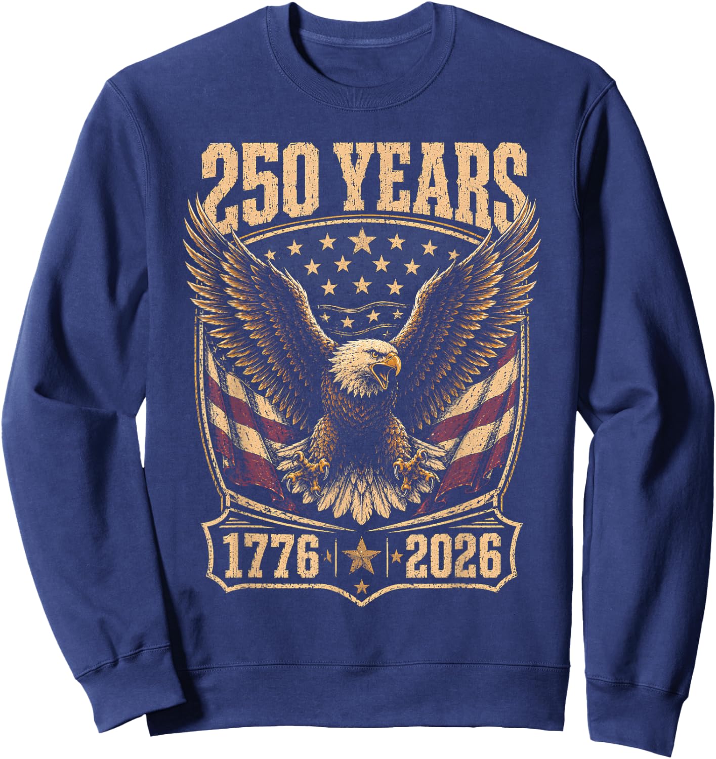 250th Anniversary USA 2026 American Flag Patriotic Eagle Sweatshirt - Sweatshirt | Navy