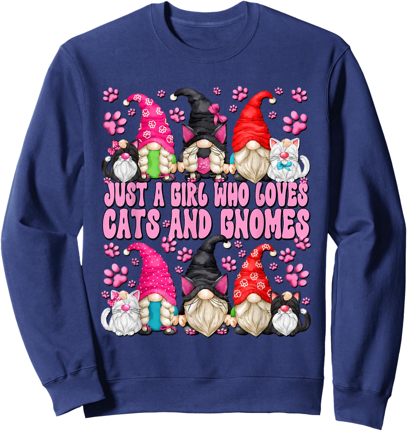 Cat Owner Must Haves For Girls Who Loves Cats And Gnomes Sweatshirt - Sweatshirt | Navy
