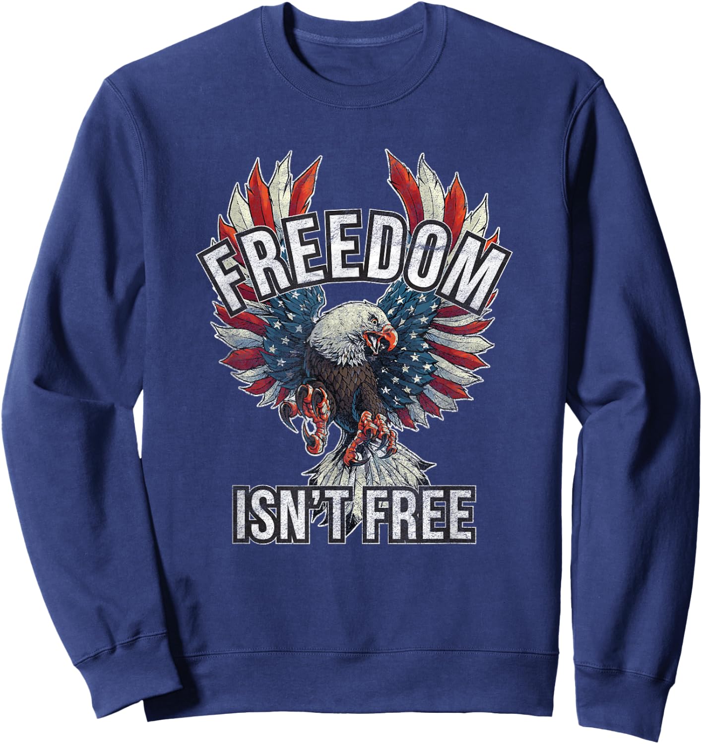 Freedom isn't Free Sweatshirt - Sweatshirt | Navy