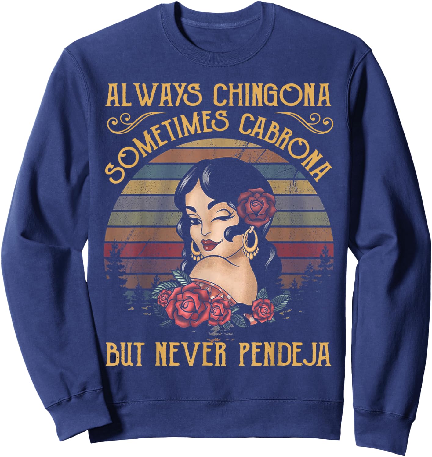 Always Chingona Sometimes Cabrona Black Women's Yoga Sweatshirt - Sweatshirt | Navy