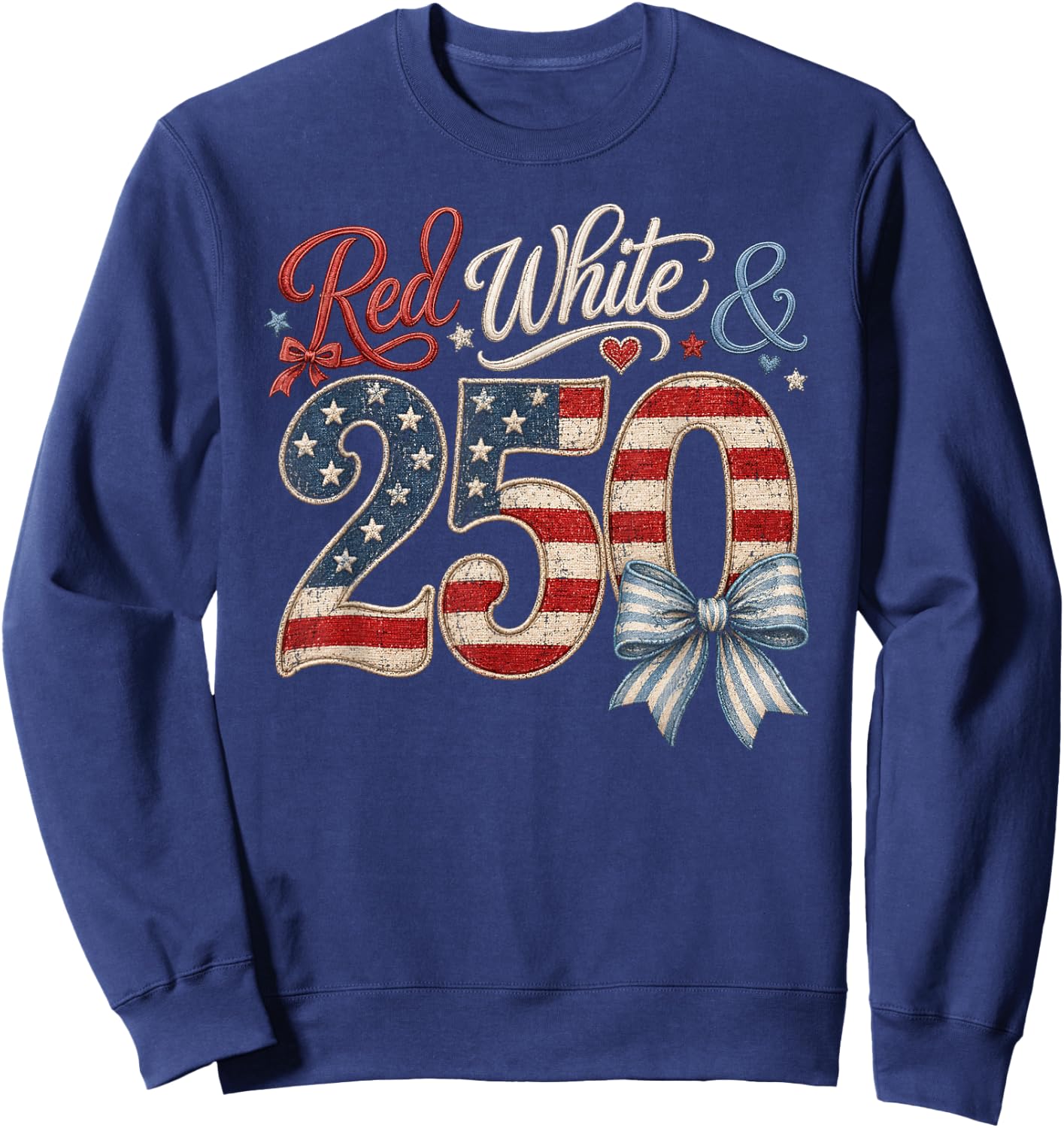 250th Anniversary 250 Years America USA Flag Red & White Sweatshirt - Sweatshirt | Navy