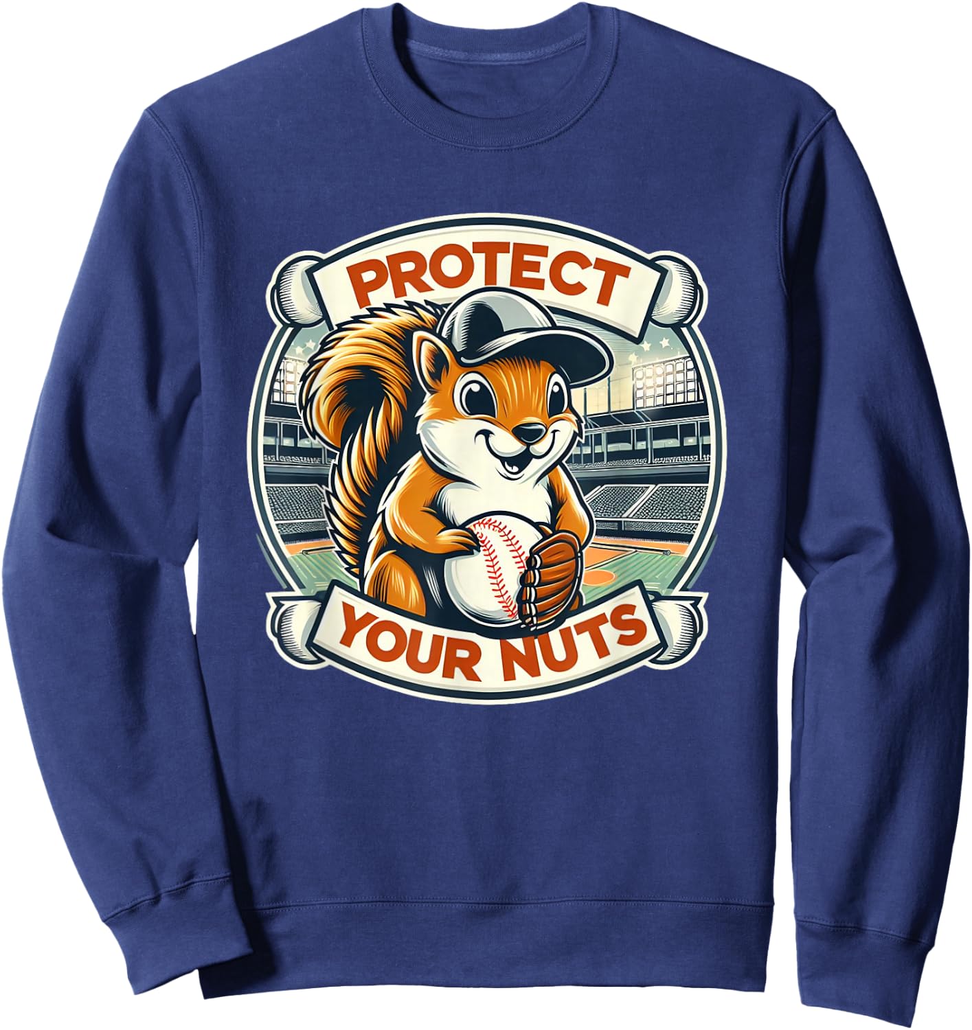 Protect Your Nuts - Squirrel Catcher Funny Baseball Sweatshirt - Sweatshirt | Navy