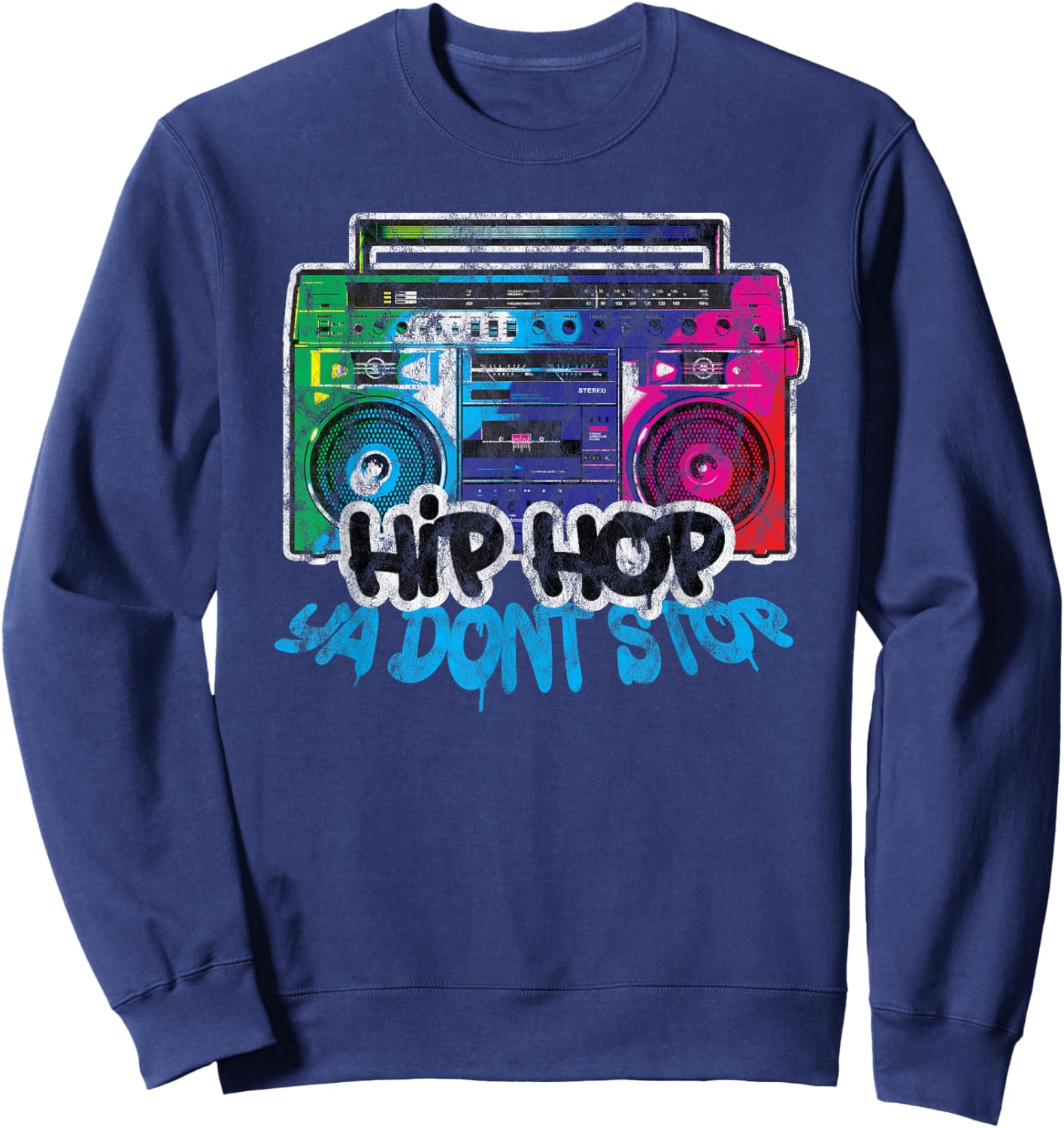 Hip Hop Ya Don't Stop - Old School Boombox 80s Sweatshirt - Sweatshirt | Navy