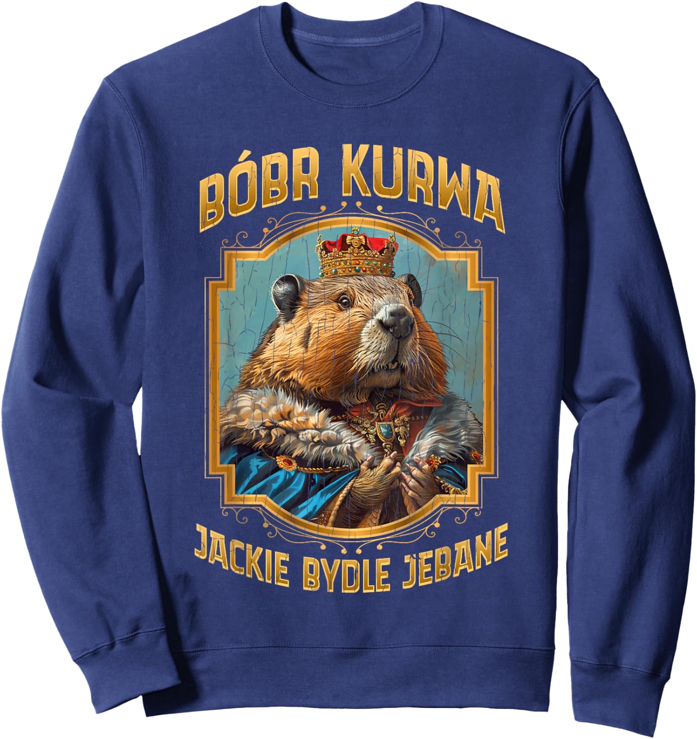 Polish Meme Bober Bobr Kurwa Sweatshirt - Sweatshirt | Navy