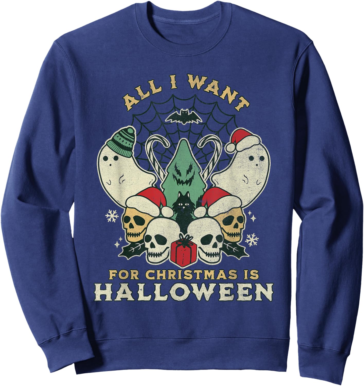 Funny Christmas All I want is Halloween Spooky Xmas Horror Sweatshirt - Sweatshirt | Navy