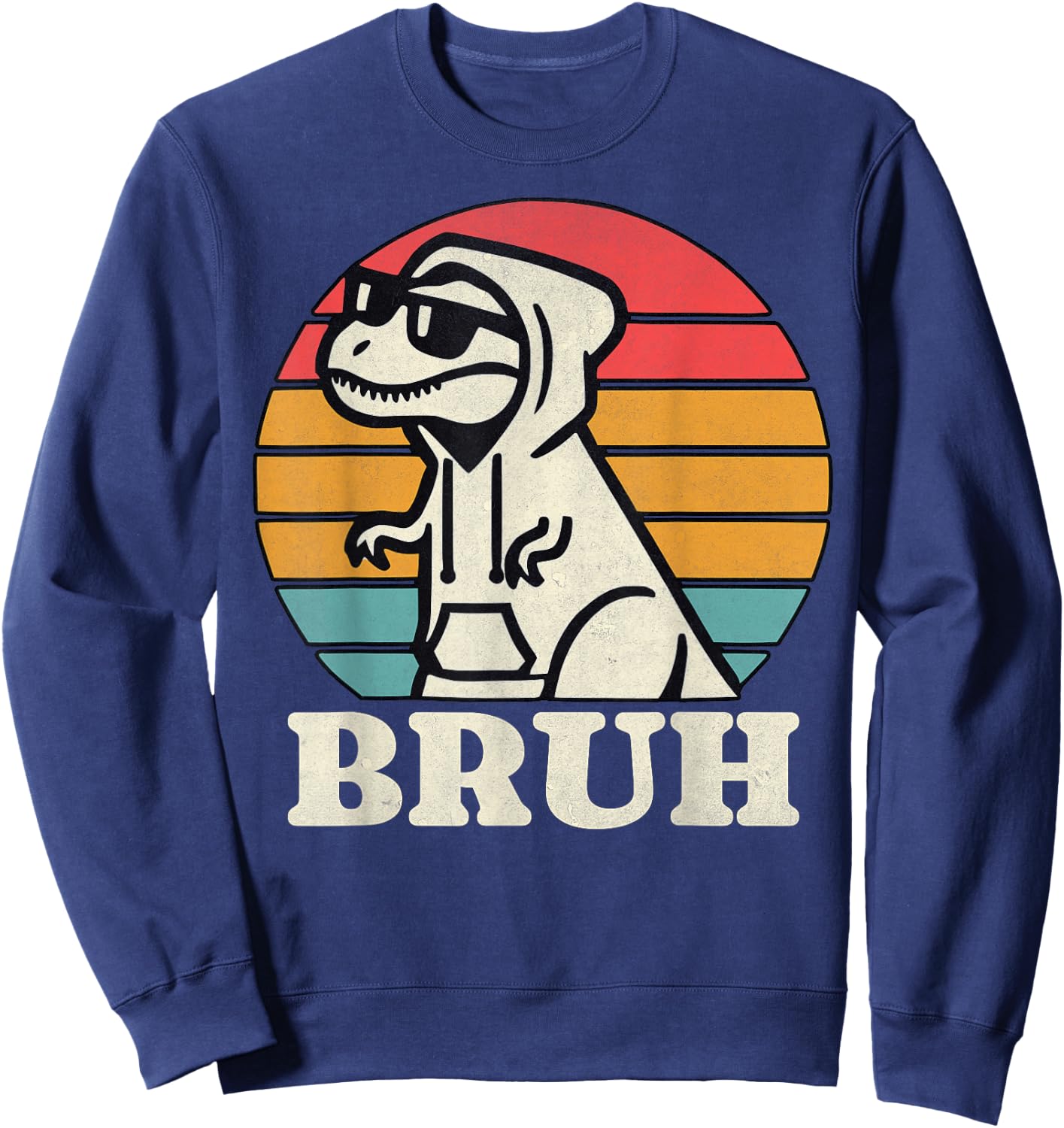 Retro Bruh T Rex Dinosaur Teen Sayings Teenage Boys Funny Sweatshirt - Sweatshirt | Navy