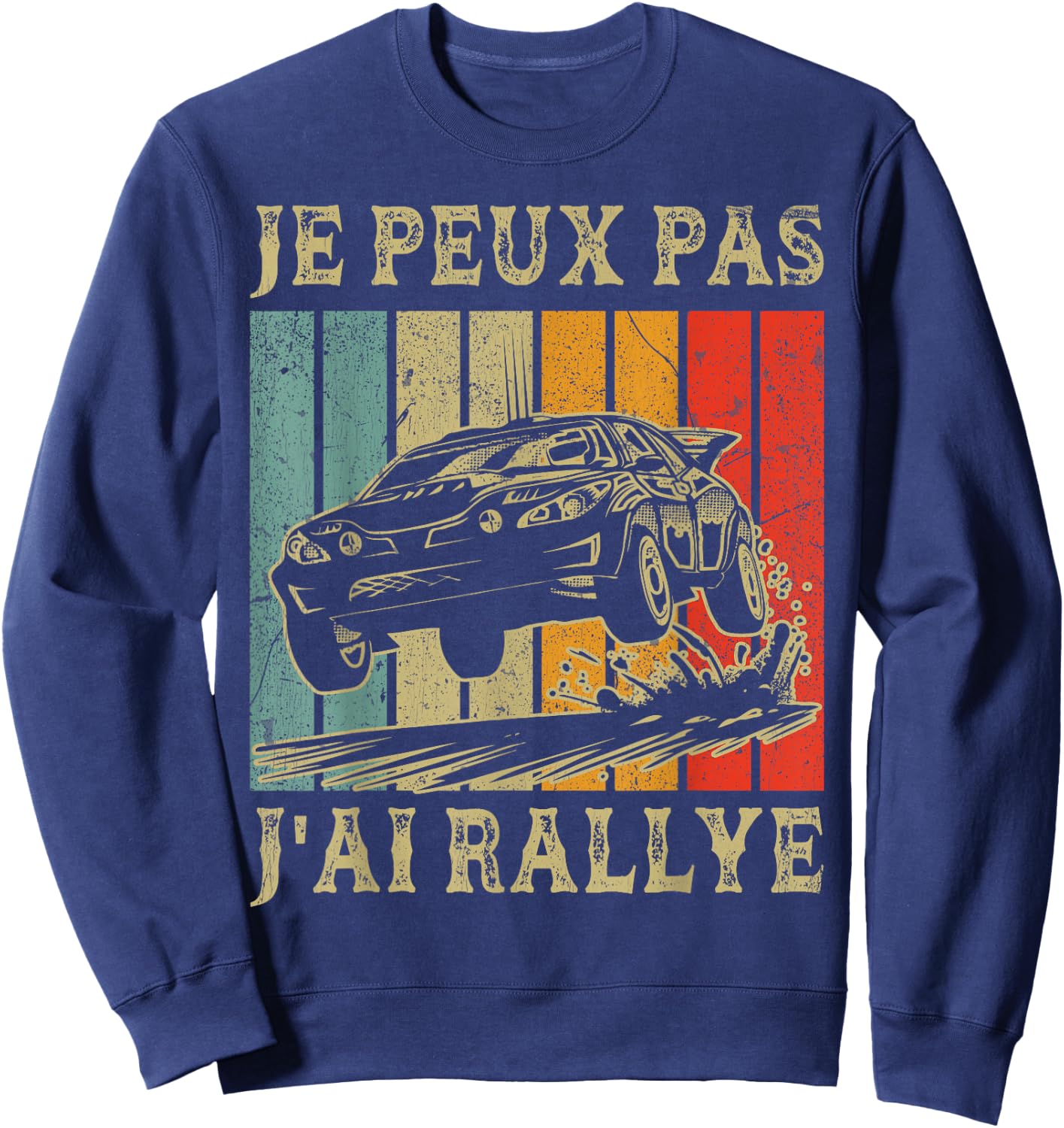 Je Peux Pas J'ai Rallye vintage Rallye Racing Car , Black, S Sweatshirt - Sweatshirt | Navy