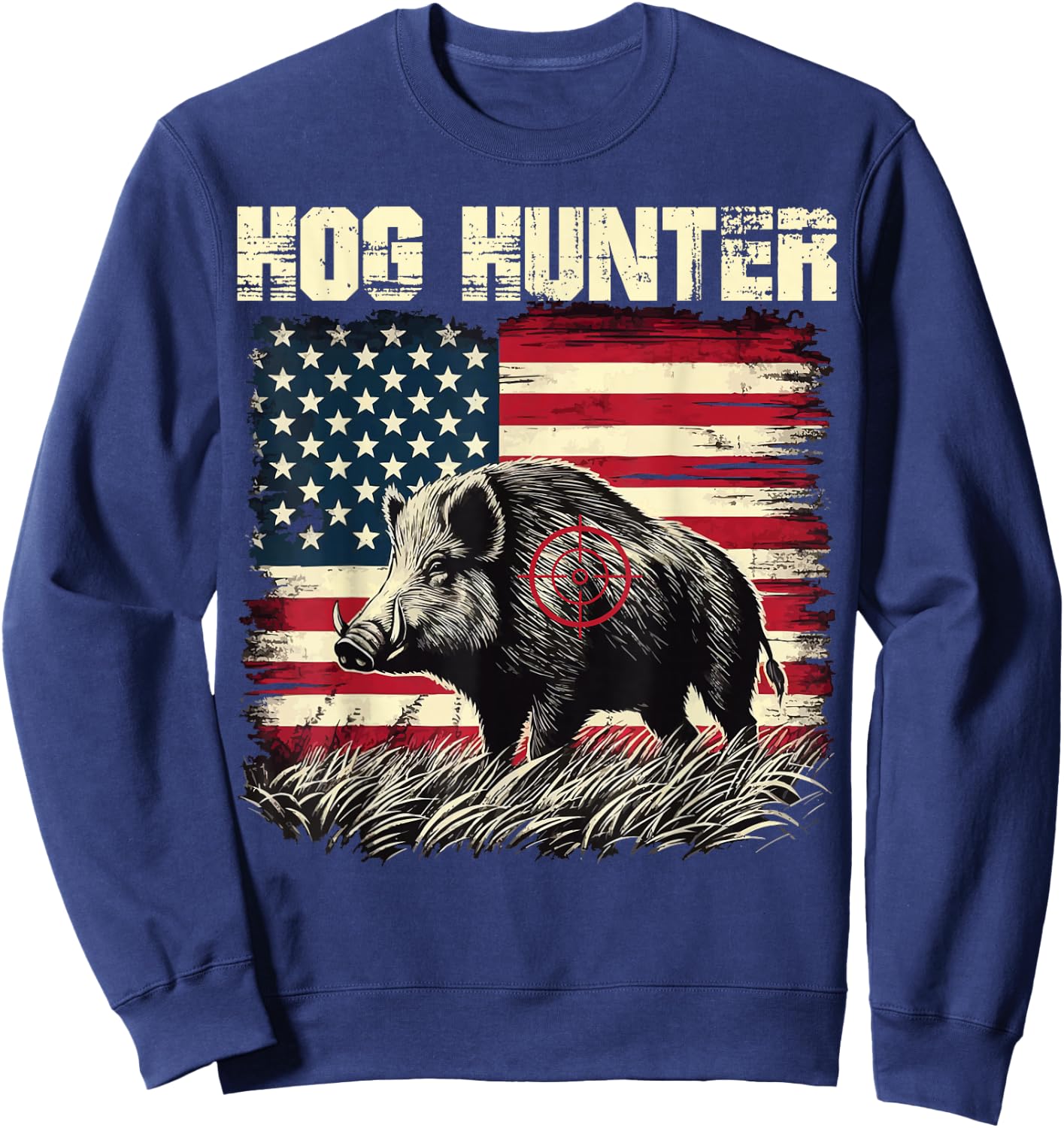 Hog Hunter American Flag Hog Hunting Boar Feral Pig Hunting Sweatshirt - Sweatshirt | Navy