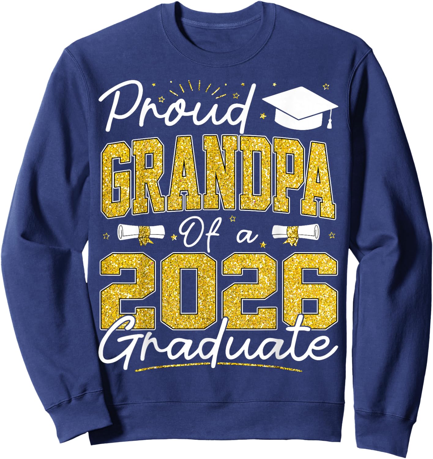 Proud Grandpa of A Class of 2026 Graduate Senior Grad Family Sweatshirt - Sweatshirt | Navy