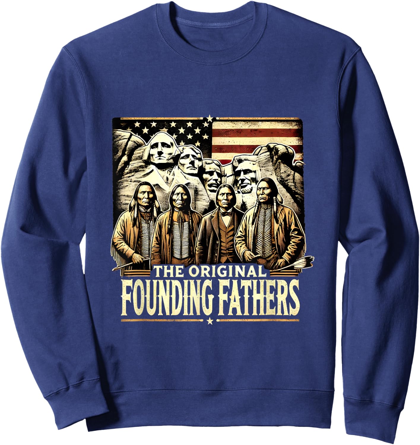 The Original Founding Fathers American Indian USA Flag Sweatshirt - Sweatshirt | Navy
