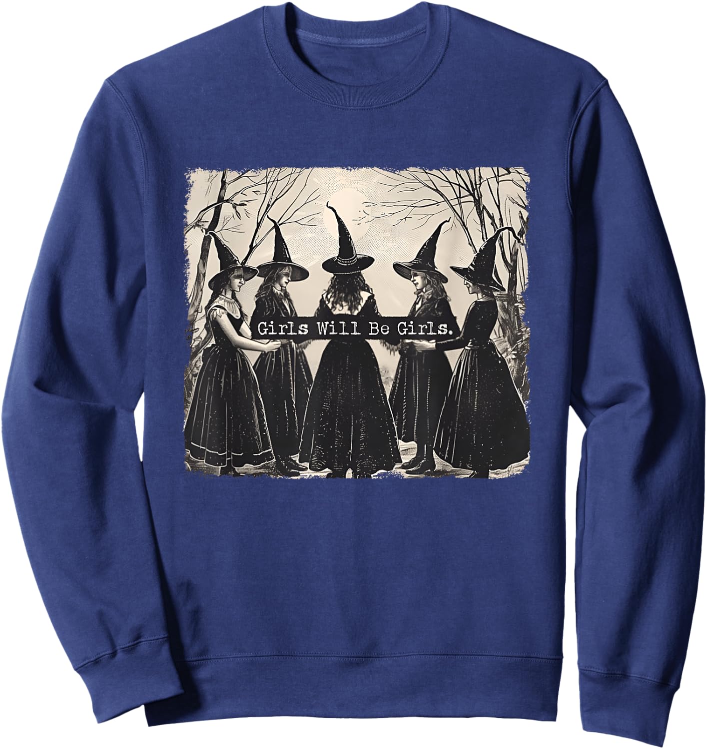 Girl Will Be Girl Lustige Hexe Halloween Vibes Feminist Sweatshirt - Sweatshirt | Navy
