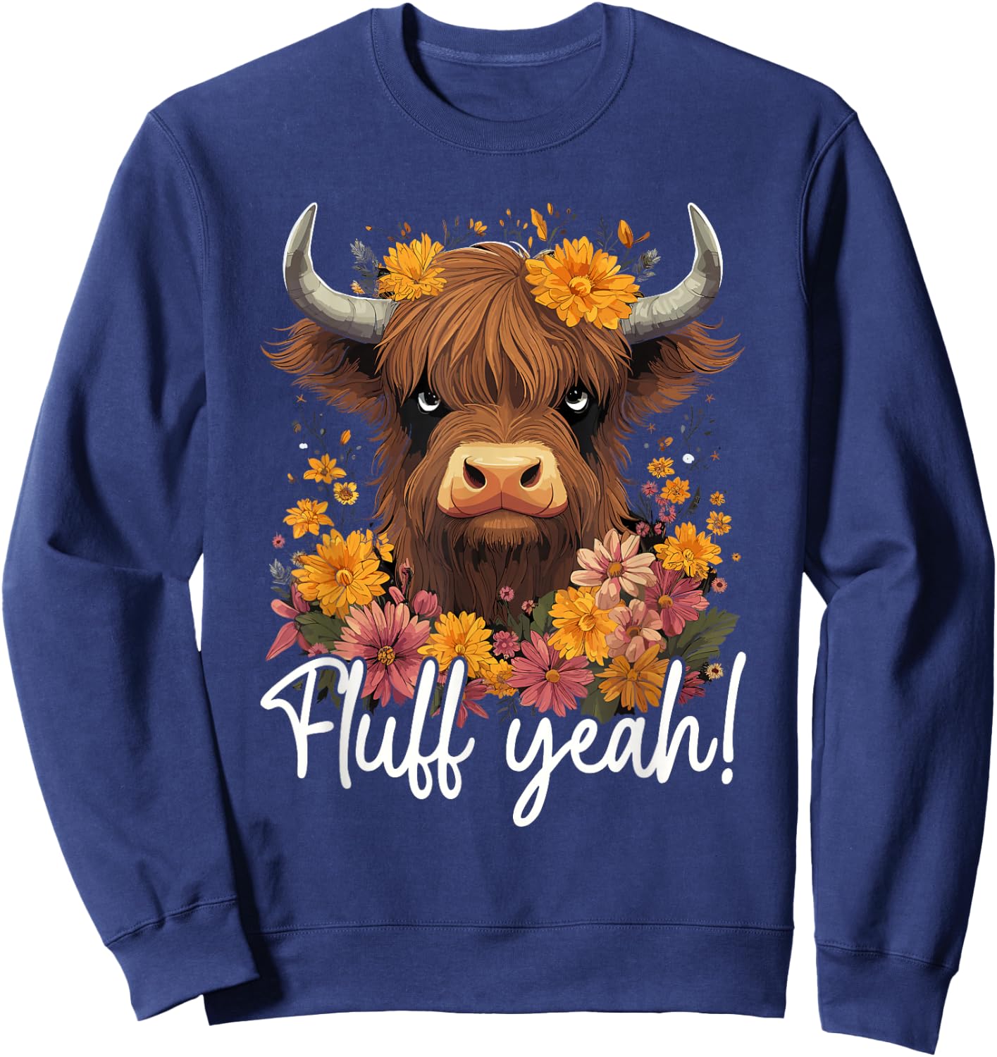 Highland Cow, Fluff Yeah, Funny Western Girl Country Sweatshirt - Sweatshirt | Navy