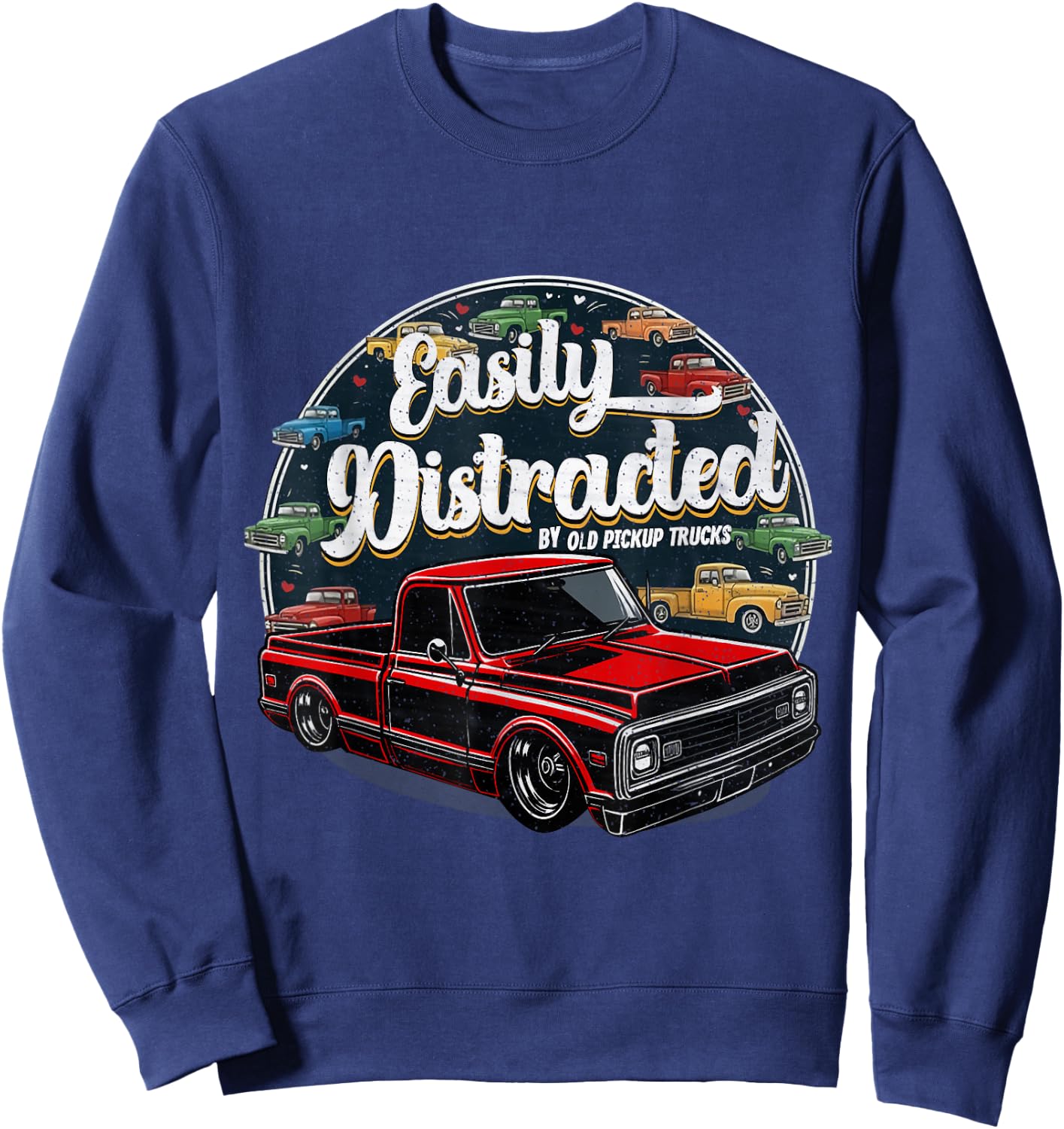 Easily Distracted by Classic Pickup Trucks Vintage Retro Sweatshirt - Sweatshirt | Navy