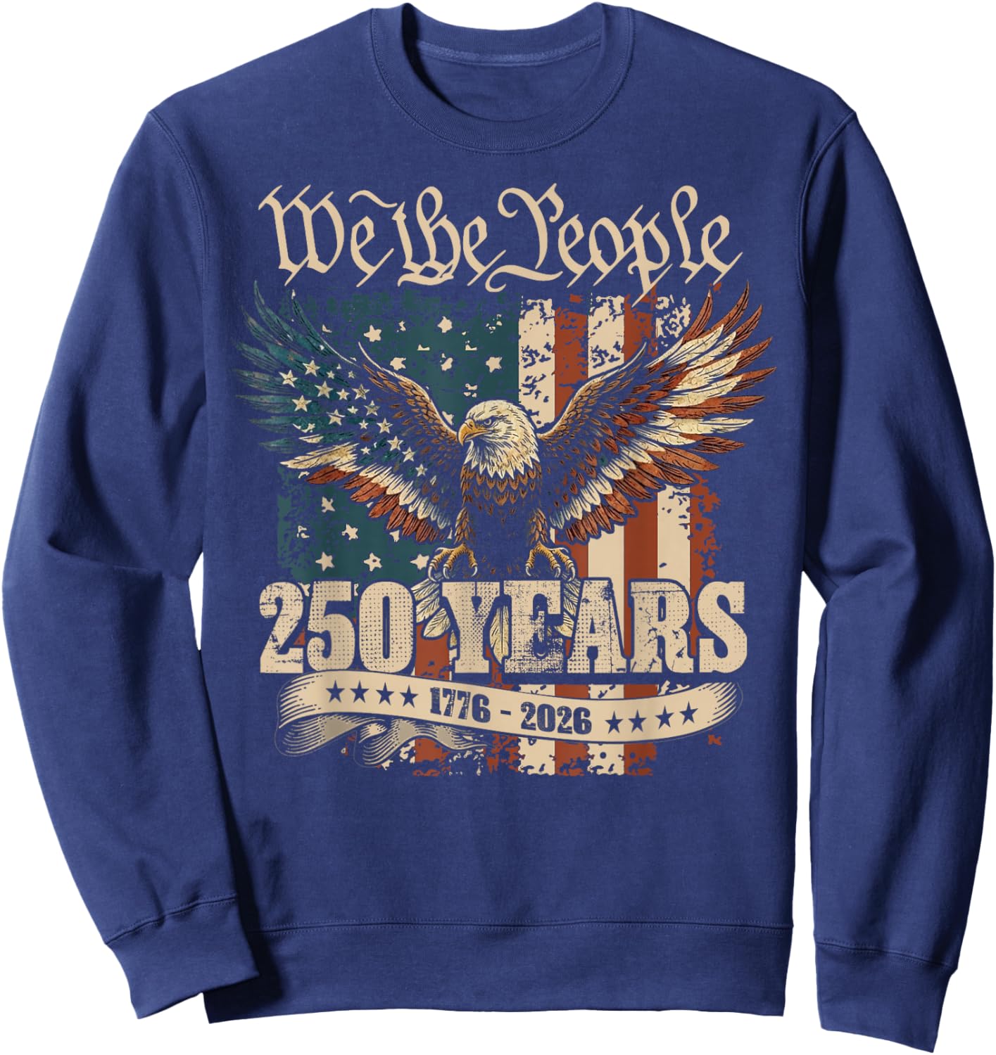 America USA 250 Years Birthday 250th Anniversary 4th of July Sweatshirt - Sweatshirt | Navy