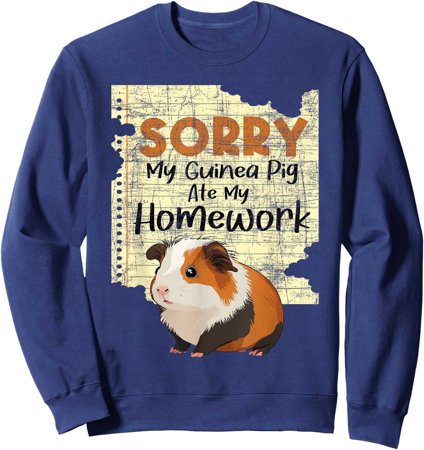 Sorry My Guinea Pig Ate My Homework - School Pet Lover Sweatshirt - Sweatshirt | Navy