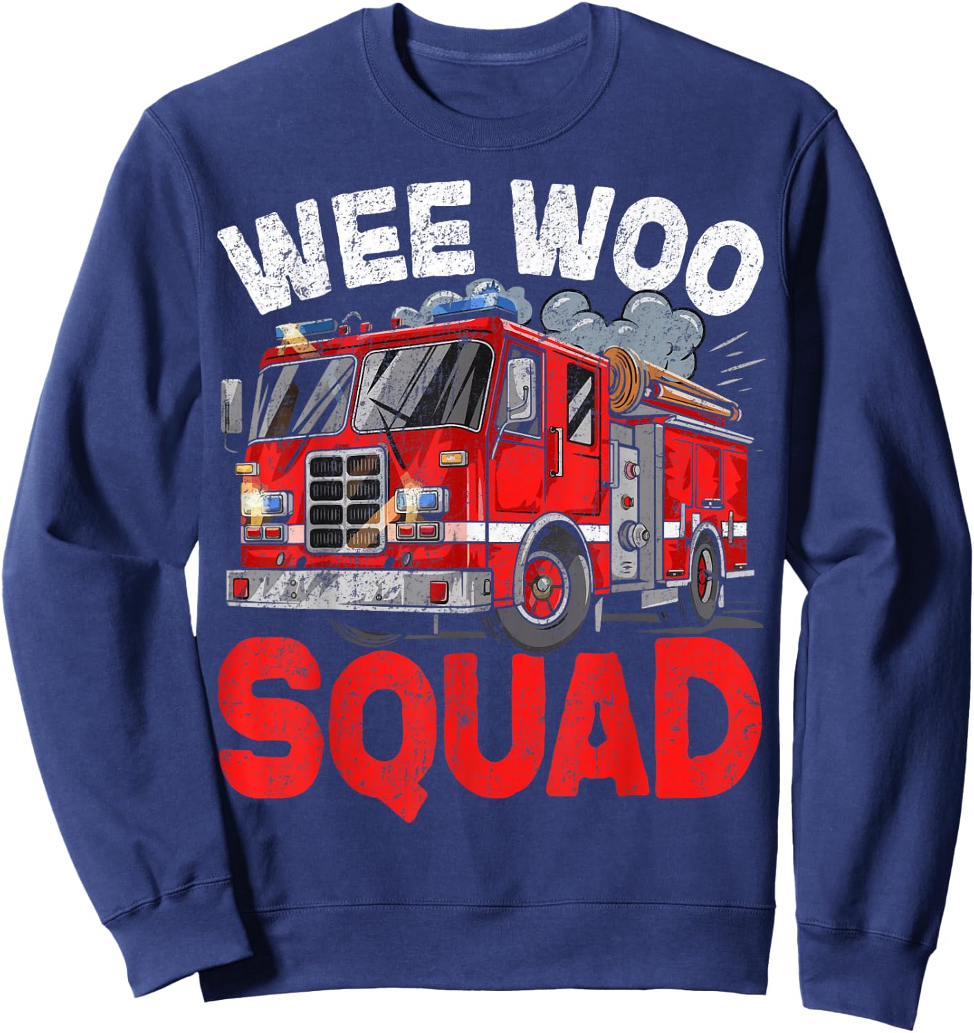 Wee Woo Squad Funny Firefighter Fire Truck Fireman Men Women Sweatshirt - Sweatshirt | Navy