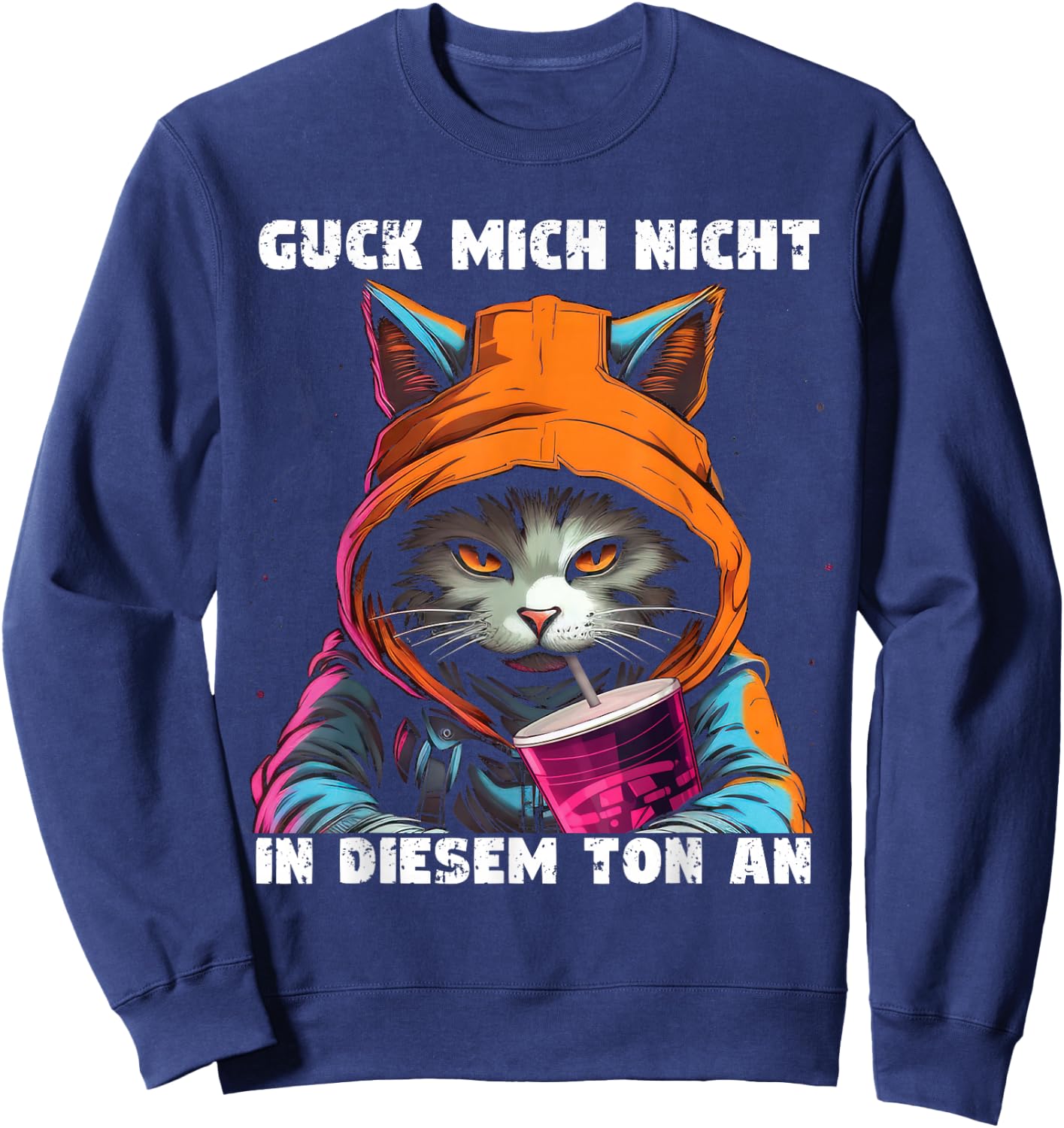Schau mich nicht in diesem Ton an! Sweatshirt - Sweatshirt | Navy