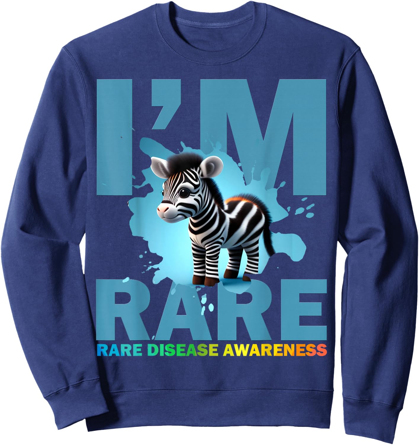 I'm Rare, cute zebra for Rare disease awareness Sweatshirt - Sweatshirt | Navy