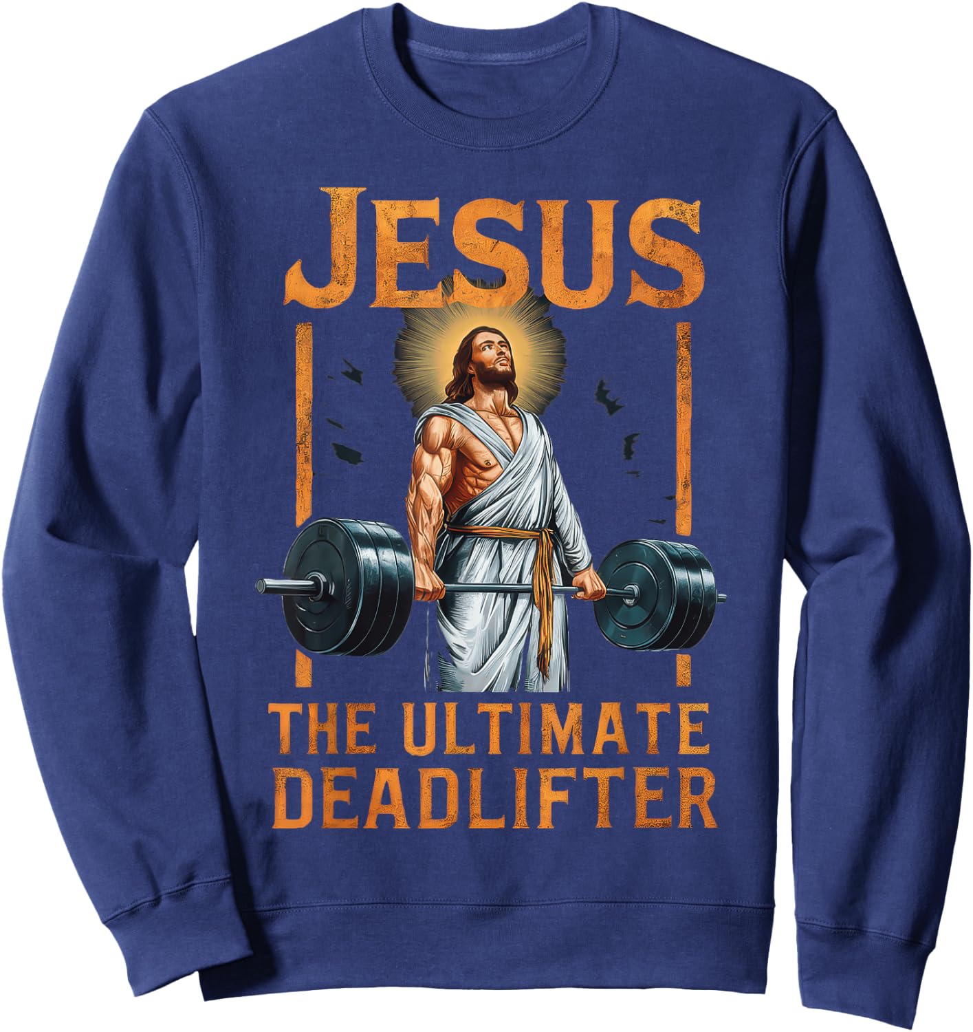 Jesus The Ultimate Deadlifter Christian Sweatshirt - Sweatshirt | Navy