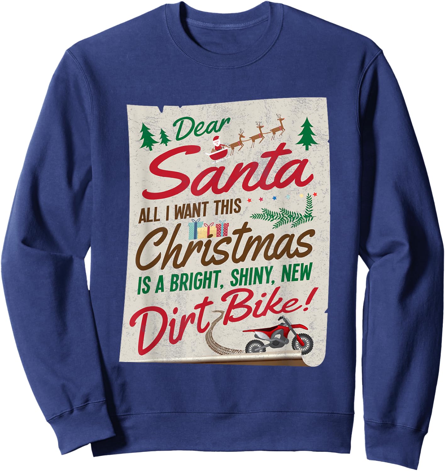 Dear Santa All I Want Is Shiny New Dirt Bike Christmas Shirt Sweatshirt - Sweatshirt | Navy