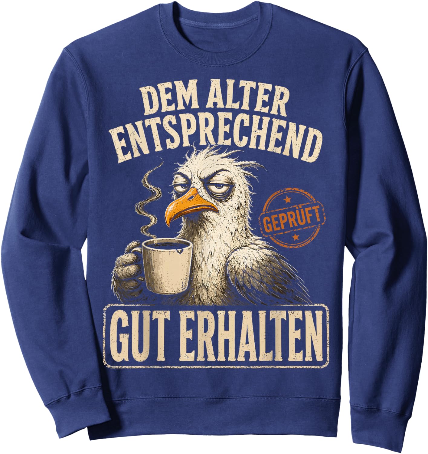 Aua Au Dem Alter entsprechen guter Zustand Lustig Geburtstag Sweatshirt - Sweatshirt | Navy