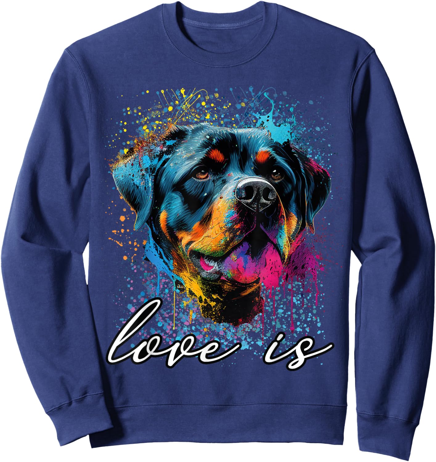 Colorful Splash Art Liebe ist mein Rottweiler Rottie Mama Sweatshirt - Sweatshirt | Navy