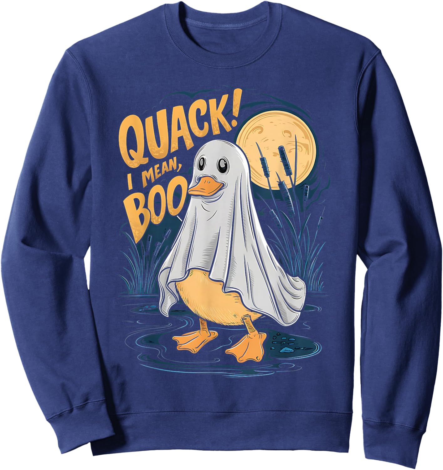 Ghost Costume Cute Duck Quack I Mean Boo Spooky Halloween Sweatshirt - Sweatshirt | Navy