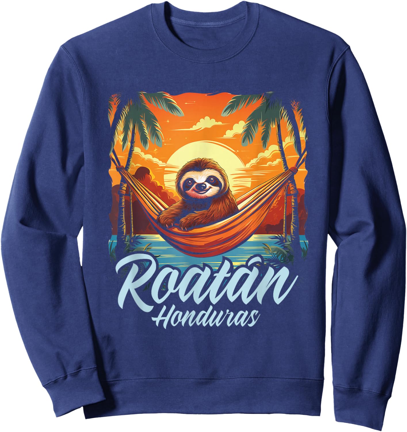 Roatan Sloth, Roatan Honduras Sloth Relaxing, Roatan Sweatshirt - Sweatshirt | Navy
