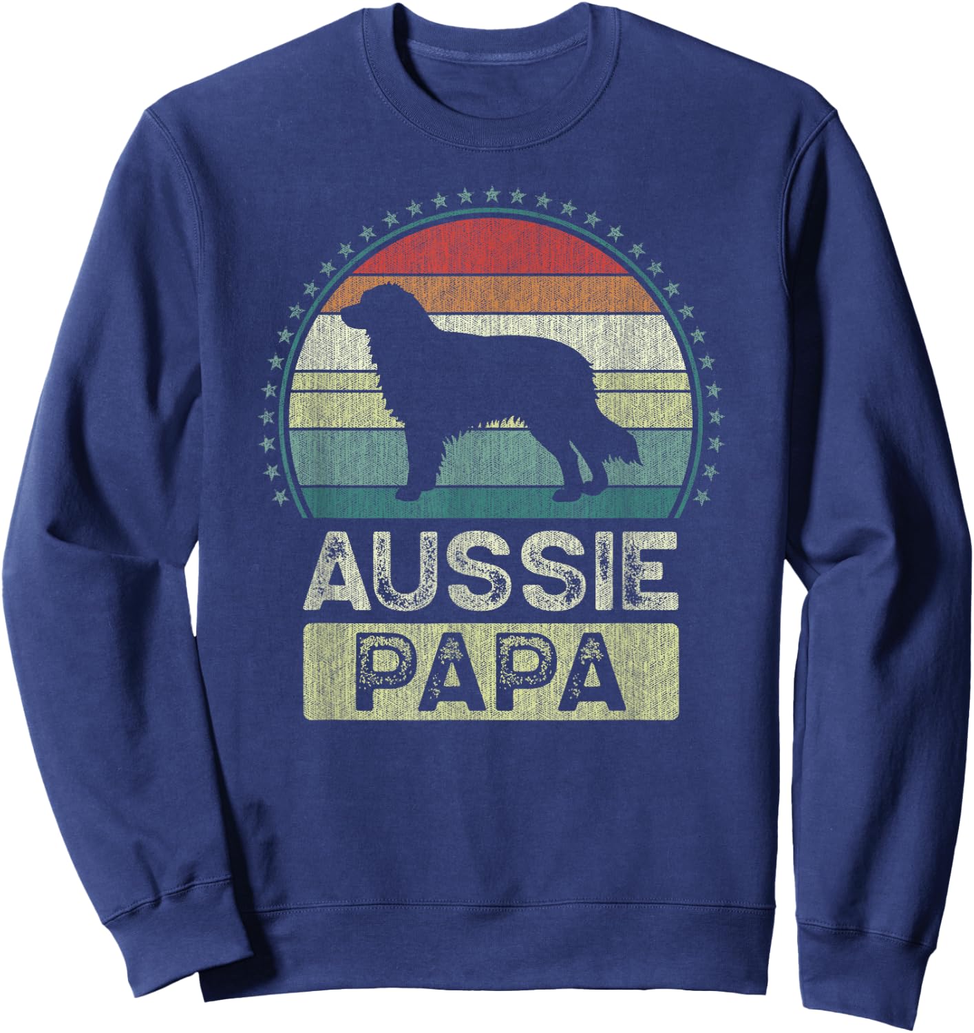 Aussie Papa, Father's Day, Dad, Grandpa, Australian Shepherd Sweatshirt - Sweatshirt | Navy