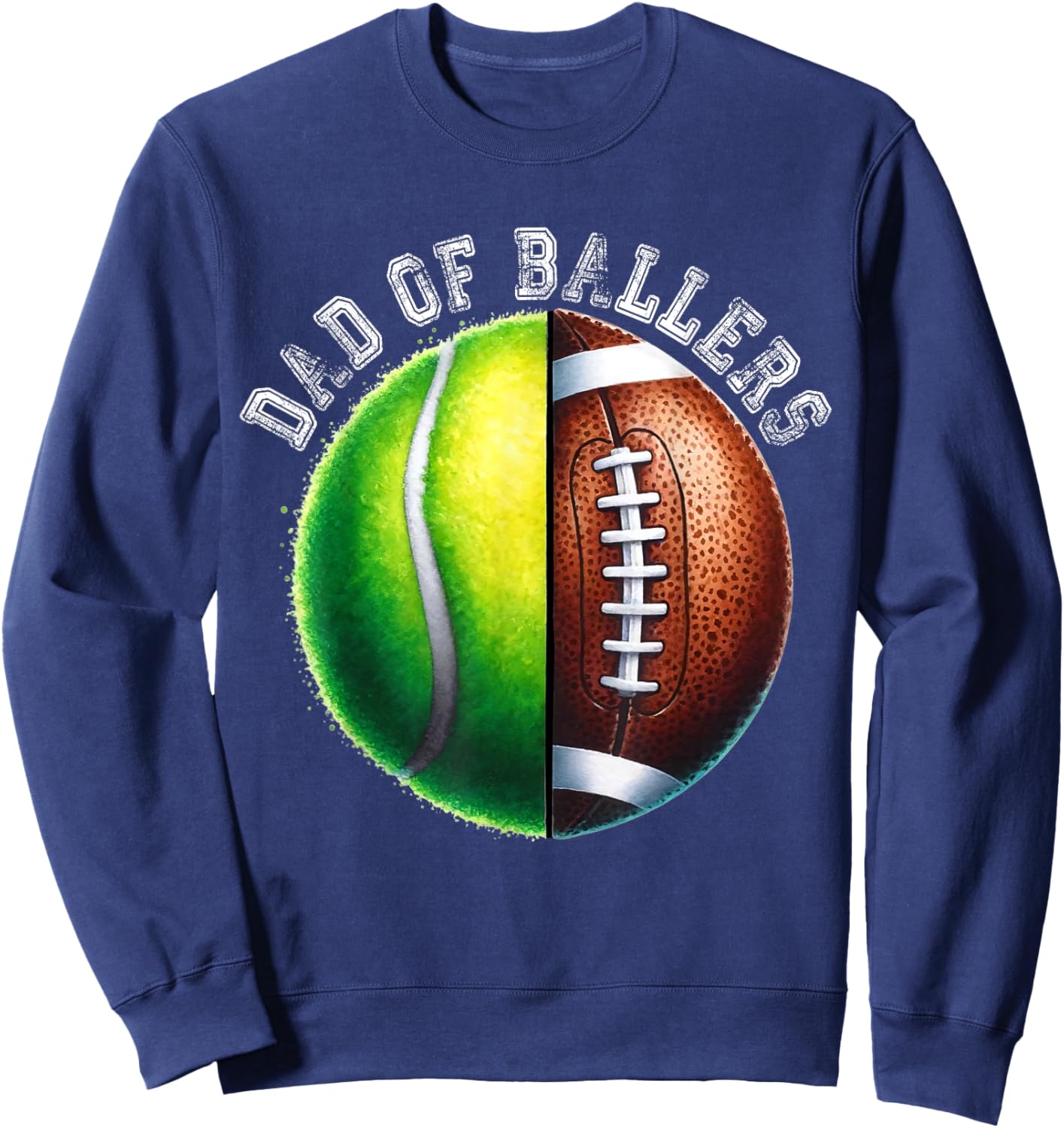 Dad of Ballers Tennis Football Player Coach Father's Day Sweatshirt - Sweatshirt | Navy