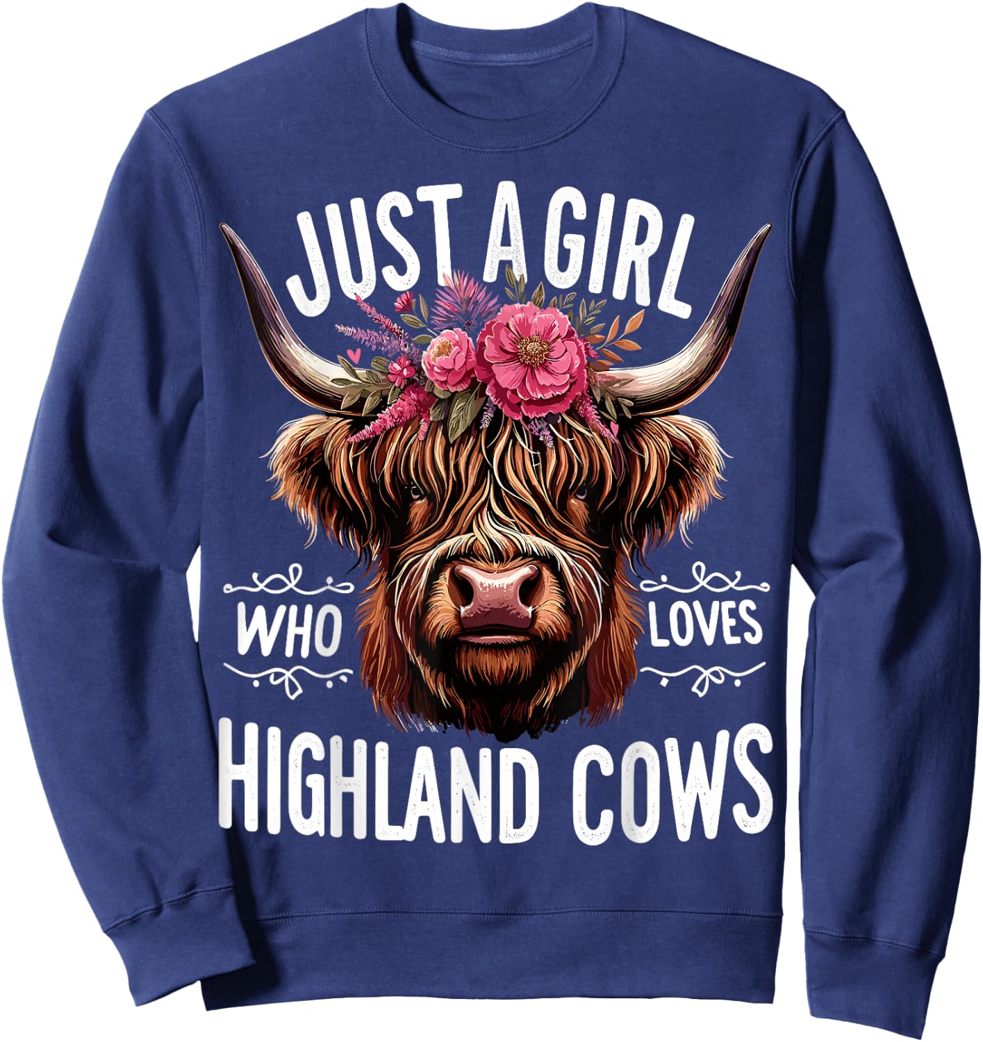 Scottish Highland Cow Just a Girl Who Loves Highland Cows Sweatshirt - Sweatshirt | Navy
