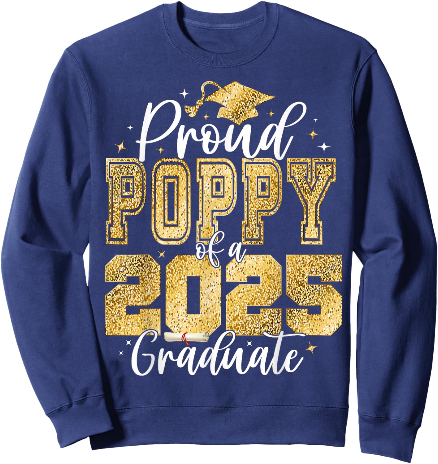 Proud Poppy of a Class of 2026 Graduate Senior Graduation Sweatshirt - Sweatshirt | Navy
