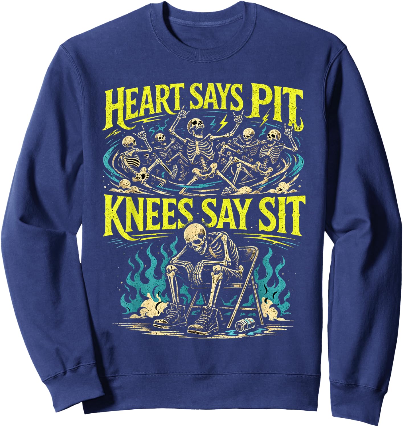 Heart Says Pit Knees Say Sit Skelett Lustiger Spruch Zitat Sweatshirt - Sweatshirt | Navy