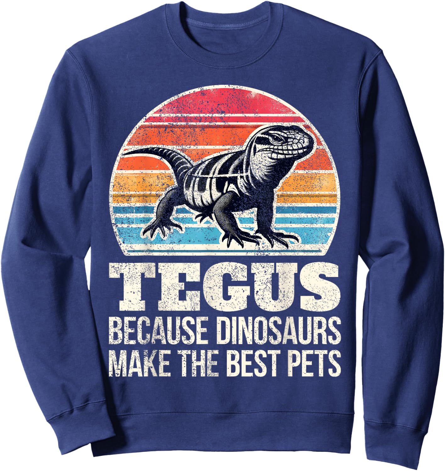 Funny Tegu Lover - Pet Tegu Lizard - Owner Giant Tegu Sweatshirt - Sweatshirt | Navy